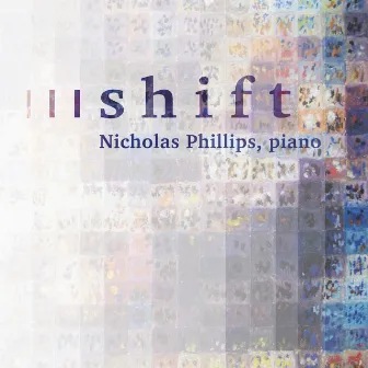 Shift by Nicholas Phillips