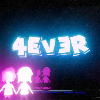 4 EVER by andylovu