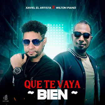 Que Te Vaya Bien by Xaviel el Artista