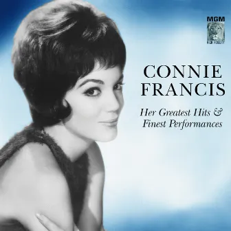 Her Greatest Hits & Finest Performances by Connie Francis