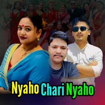 Nyaho Chari Nyaho by Bhadra Nakal