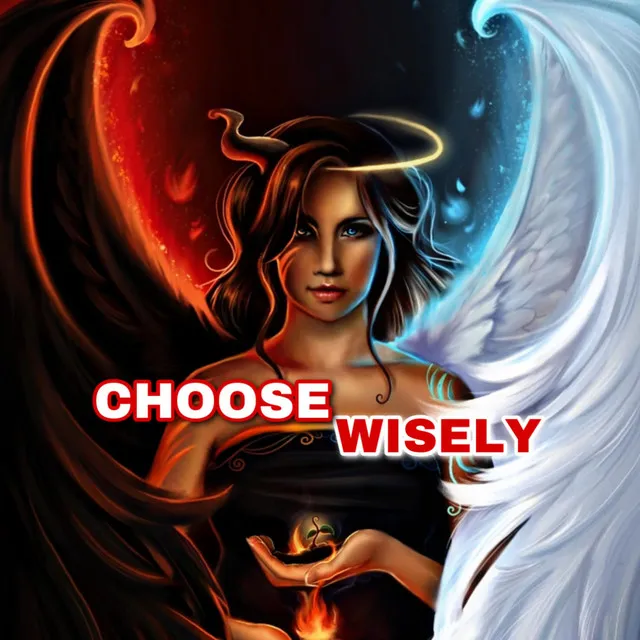 Choose Wisely