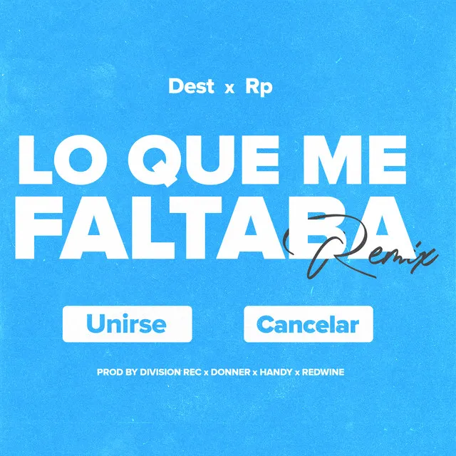 Lo Que Me Faltaba - Remix