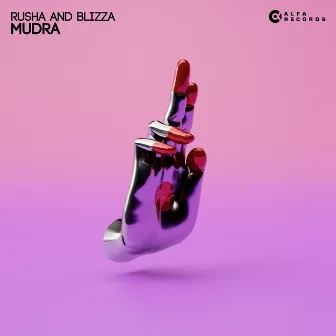 Mudra by Rusha & Blizza