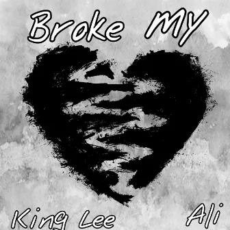 Broke My Heart by Ali