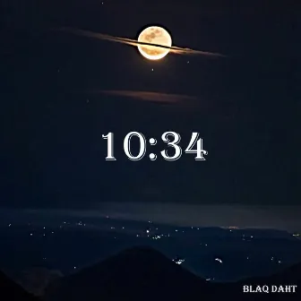 10:34 by Blaq Daht