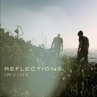 Reflections by Irvine