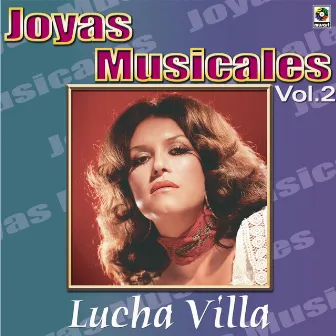 Joyas Musicales: Para Mis Amigos, Vol. 2 by Lucha Villa