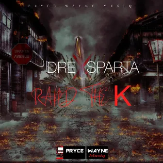 Rapid The K by Dre X Sparta