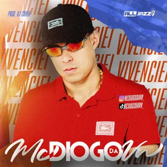 Vivenciei by MC Diogo da vn