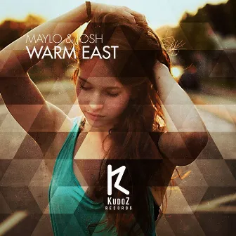 Warm East by MaYlo & JoSh