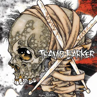 Give The Drummer Some by Travis Barker