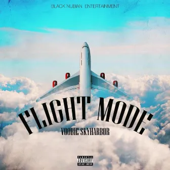 FLIGHT MODE by Voobie SkyHarbor