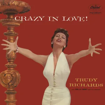 Crazy In Love by Trudy Richards