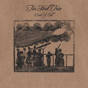 Book of Silk by Tin Hat Trio