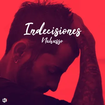 Indecisiones by Nahusso