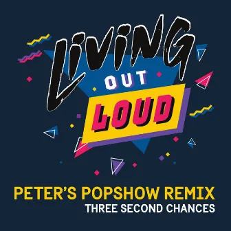 Living out Loud (Peters Popshow Remix) by Peter Johansson