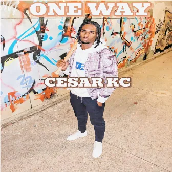 One way by Cesar Kc