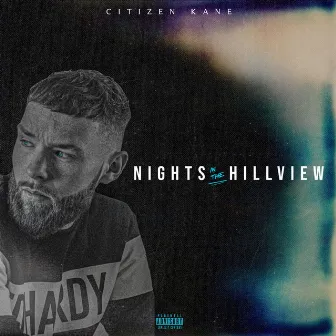 Nights in the Hillview by Citizen Kane