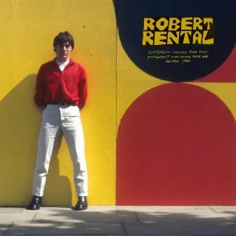 Different voices for you. Different Colours for me. Demos 1980 by Robert Rental