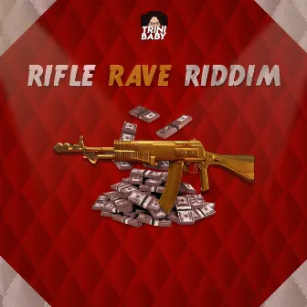 Rifle Rave Riddim (Instrumental) by Trini Baby