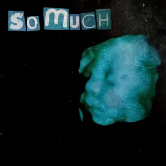 So Much by Gasoline Monk