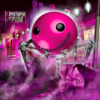 Dystopia in Pink by Skulkpartitionroot