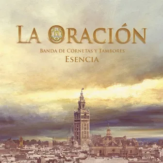 La Oración by Banda de Cornetas y Tambores Esencia