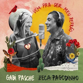 Vem pra Ser Meu Refrão by Gabriela Pasche