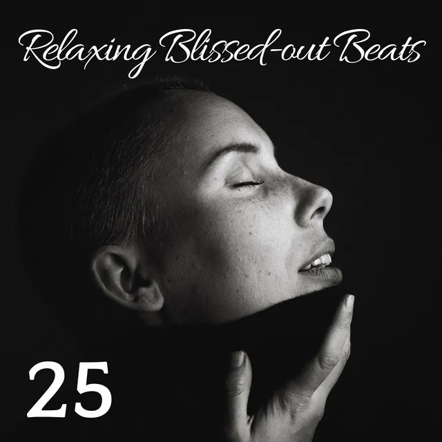 25 Relaxing Blissed-out Beats