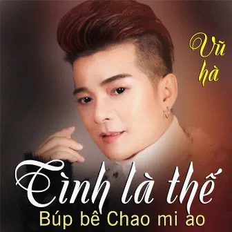 Tình là thế - Búp bê Chao mi ao by Vũ Hà