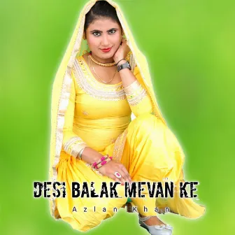 Desi balak mevan ke by Azlan Khan