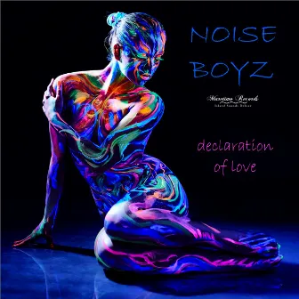 Declaration of Love by Noise Boyz