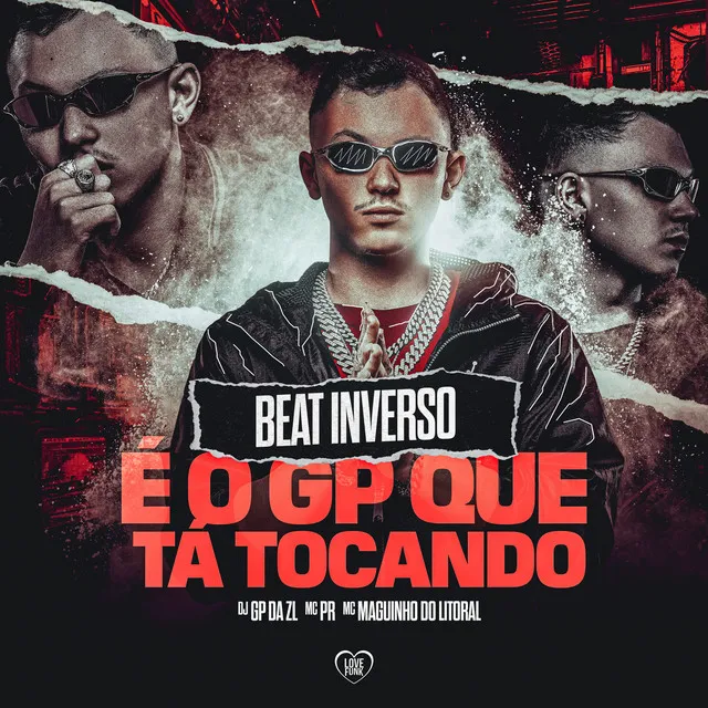 Beat Inverso (É o Gp Que Tá Tocando)