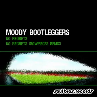 No Regrets by Moody Bootleggers