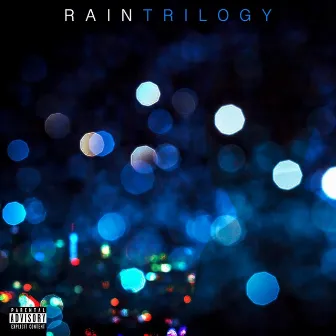 Rain - Trilogy by Chad Michael