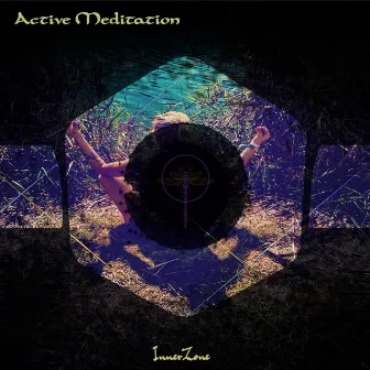 Active Meditation by Innerzone