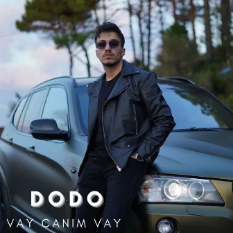 Vay Canım Vay by Dodo