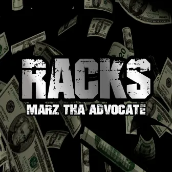 Racks by Marz Tha Advocate