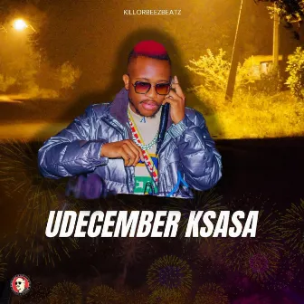 uDecember Ksasa by Killorbeezbeatz