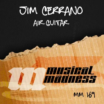 Air Guitar by Jim Cerrano