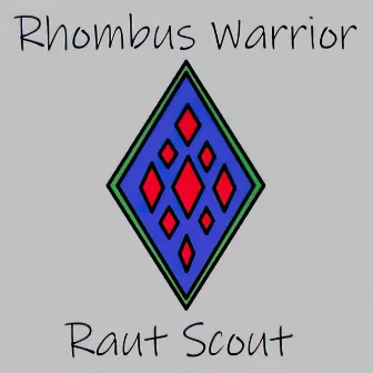 Rhombus Warrior by Raut Scout