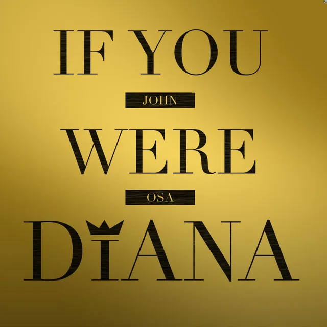 If You Were Diana (Duet) [feat. Mrs. Osa]