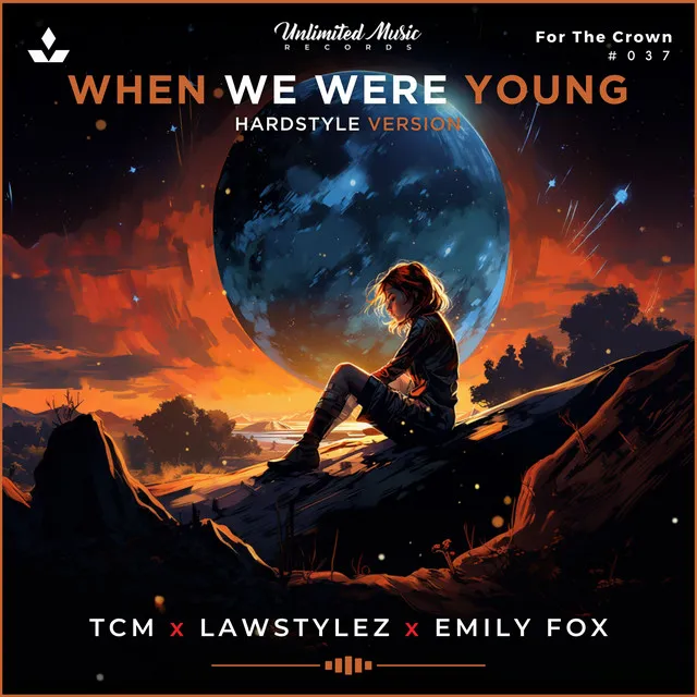 When We Were Young - Hardstyle Version