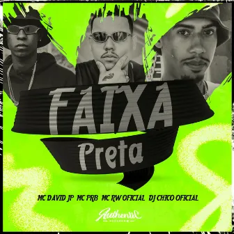 Faixa Preta by Mc David JP