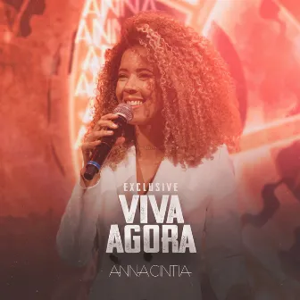 Viva Agora (Exclusive) by Anna Cintia