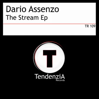 The Stream Ep by Dario Assenzo