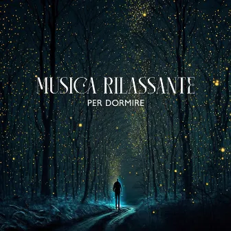 Musica Rilassante Per Dormire – Calmare La Mente, Conciliare Il Sonno, Respirare Profondamente by Aria Di Casa