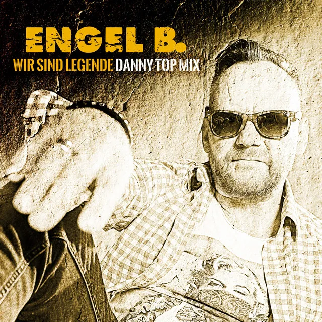 Wir sind Legende (Danny Top Mix)