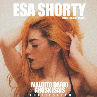 Esa Shorty by Maldito Darío